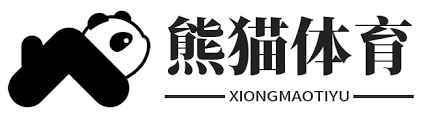 熊猫体育 (中国)官网 - PANDA SPORTS - 全球赛事体育娱乐平台
